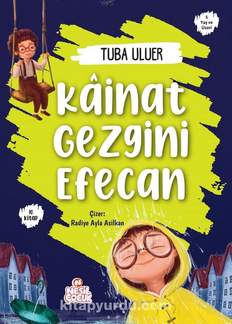 Kainat Gezgini Efecan (10 Kitap) /Nesil ÇocukKainat Gezgini Efecan (10 Kitap) /Nesil Çocuk - Kirtasiyem.netOkul Çağı 6-10 Yaş 