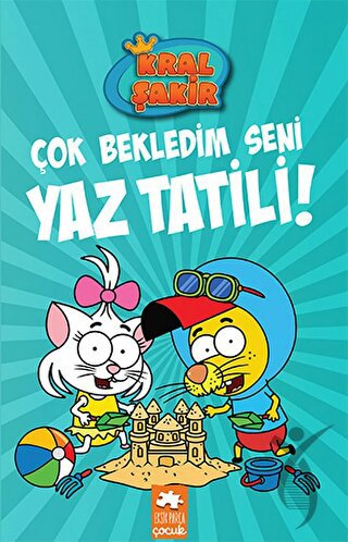 Kral Şakir 11 - Çok Bekledim Seni Yaz Tatili! Varol YaşaroğluHikaye Kitapları