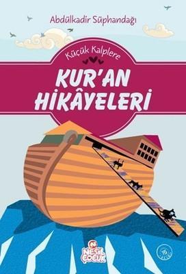 Küçük Kalplere Kur'An HikayeleriKüçük Kalplere Kur'An Hikayeleri - Kirtasiyem.netDini Kitaplar