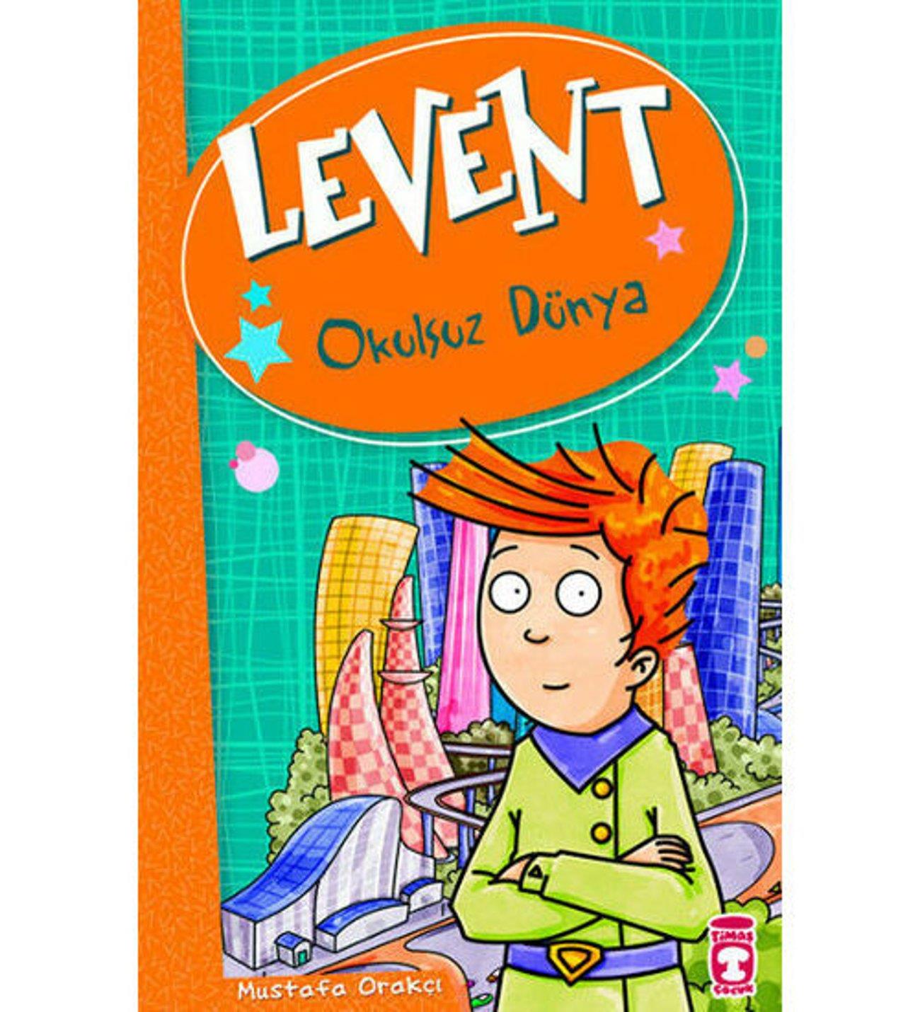 Levent Okulsuz Dünya - Levent ve Tayfası 1Levent Okulsuz Dünya - Levent ve Tayfası 1 - Kirtasiyem.netOkul Çağı 6-10 Yaş 
