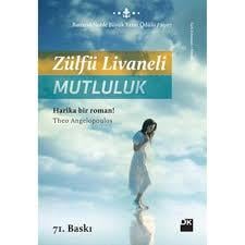 Mutluluk Zülfü LivaneliMutluluk Zülfü Livaneli - Kirtasiyem.netGençlik 10+Yaş 