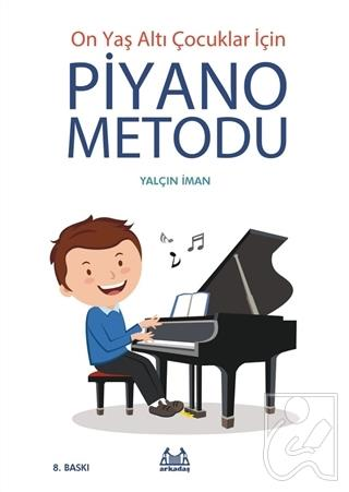 On Yaş Altı Çocuklar İçin Piyano Metodu - Arkadaş Yayınları - Müzik KitaplarıDiğer Kırtasiye Ürünleri