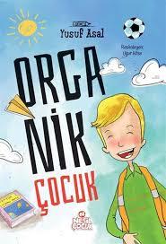 Organik Çocuk /Nesil ÇocukOkul Çağı 6-10 Yaş 
