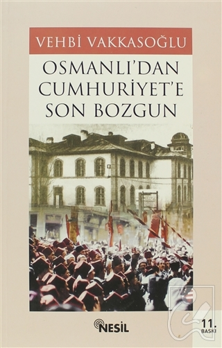 Osmanlı'Dan Cumhuriyet'E Son Bozgun /NesilSiyaset