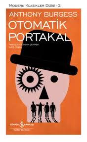 Otomatik Portakal Anthony BurgessOtomatik Portakal Anthony Burgess - Kirtasiyem.netRoman
