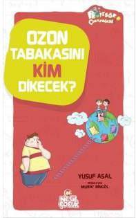 Ozon Tabakasını Kim Dikecek? Yusuf AsalOzon Tabakasını Kim Dikecek? Yusuf Asal - Kirtasiyem.netGençlik 10+Yaş 