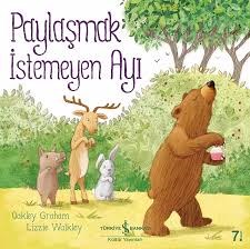 Paylaşmak İstemeyen AyıOkul Öncesi 6 Ay - 5 Yaş 