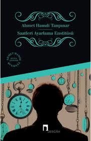 Saatleri Ayarlama Enstitüsü - Dergah YayınlarıRoman