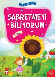 Sabretmeyi Biliyorum Sabır - Erdemler 1Sabretmeyi Biliyorum Sabır - Erdemler 1 - Kirtasiyem.netKültür Kitapları