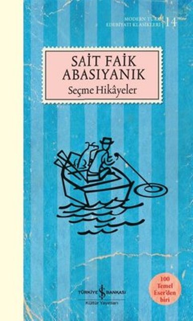 Seçme Hikayeler - İş Bankası Kültür YayınlarıRoman