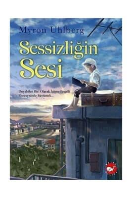 Sessizliğin Sesi Myron UhlbergSessizliğin Sesi Myron Uhlberg - Kirtasiyem.netÇocuk Kitapları