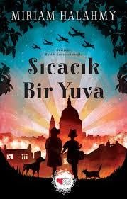 Sıcacık Bir Yuva Miriam HalahmySıcacık Bir Yuva Miriam Halahmy - Kirtasiyem.netRoman