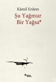 Şu Yağmur Bir Yağsa - Sel YayıncılıkRoman