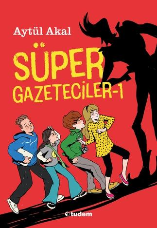 Süper Gazeteciler 1 - Tudem YayınlarıOkul Çağı 6-10 Yaş 