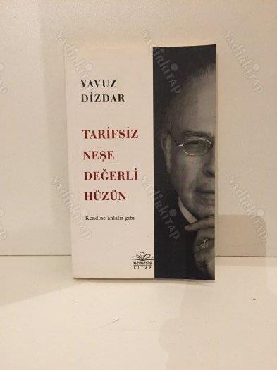 Tarifsiz Neşe Değerli Hüzün Yavuz DizdarRoman