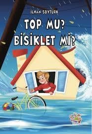 Top Mu? Bisiklet Mi?Okul Çağı 6-10 Yaş 