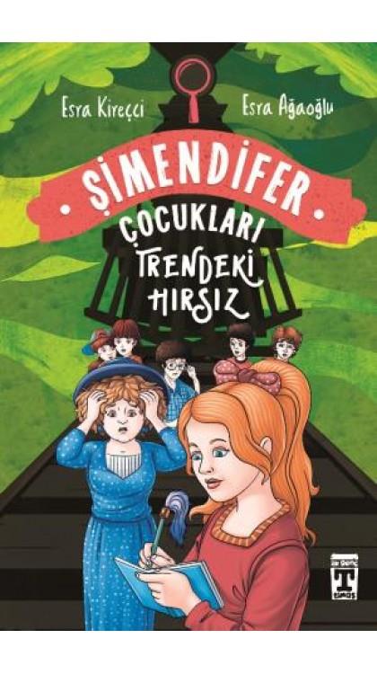 Trendeki Hırsız - Şimendifer Çocukları (Karton Kapak)Trendeki Hırsız - Şimendifer Çocukları (Karton Kapak) - Kirtasiyem.netHikaye Kitapları