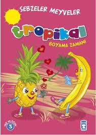 Tropikal Boyama Zamanı - Sebzeler Meyveler8.Sınıf