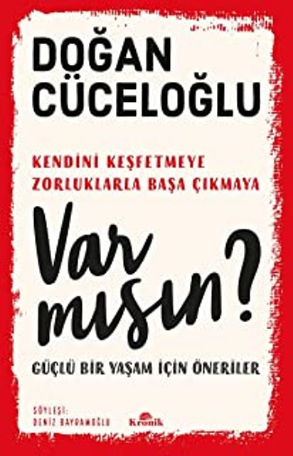 Var Mısın? - Güçlü Bir Yaşam İçin Öne , ClzRoman