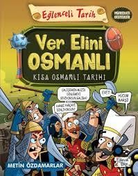 Ver Elini Osmanlı - Kısa Osmanlı TarihiVer Elini Osmanlı - Kısa Osmanlı Tarihi - Kirtasiyem.netDiğer Kırtasiye Ürünleri