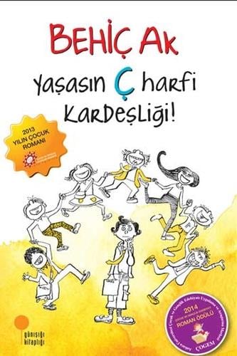 Yaşasın Ç Harfi Kardeşliği Behiç AkYaşasın Ç Harfi Kardeşliği Behiç Ak - Kirtasiyem.netOkul Çağı 6-10 Yaş 