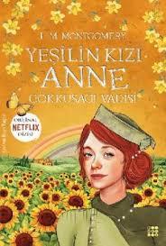 Yeşilin Kızı 7 - Gökkuşağı Vadisi Lucy Maud Montgomery5.Sınıf