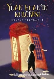 Yuan Huan'ın Kulübesi - Tudem Yayınları8.Sınıf