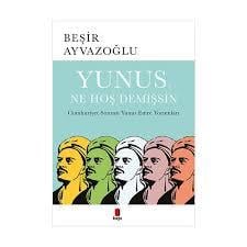 Yunus Ne Hoş Demişsin Beşir Ayvazoğlu8.Sınıf