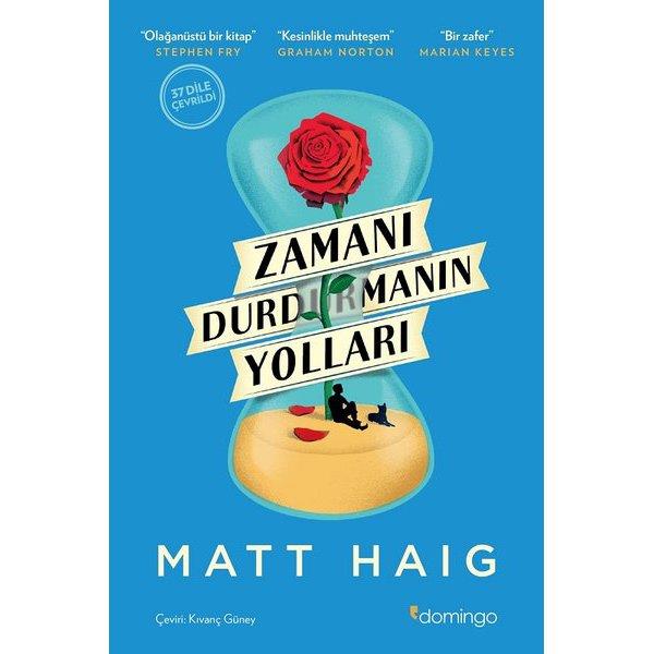 Zamanı Durdurmanın Yolları Matt HaigZamanı Durdurmanın Yolları Matt Haig - Kirtasiyem.netRoman