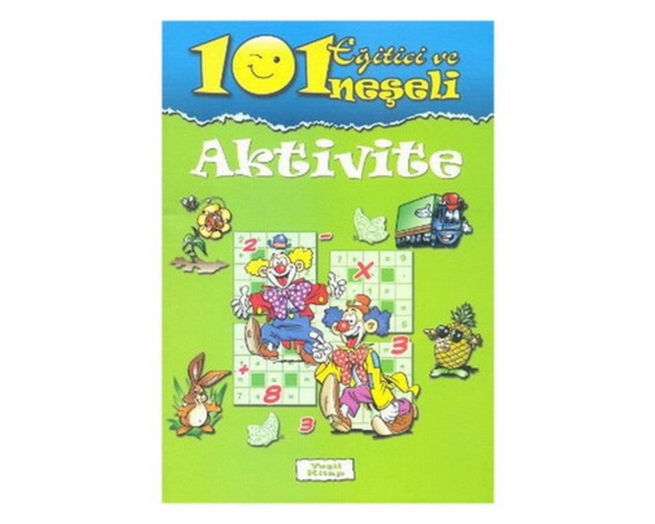101 Eğitici Ve Neşeli Aktivite Yeşil101 Eğitici Ve Neşeli Aktivite Yeşil - Kirtasiyem.netAktivite Kitapları