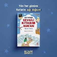 365 Günde Sevgili Kitabım Kuran - Gülce Çocuk8.Sınıf