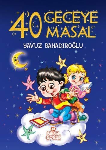 40 Geceye 40 Masal Yavuz Bahadıroğlu40 Geceye 40 Masal Yavuz Bahadıroğlu - Kirtasiyem.netMasal