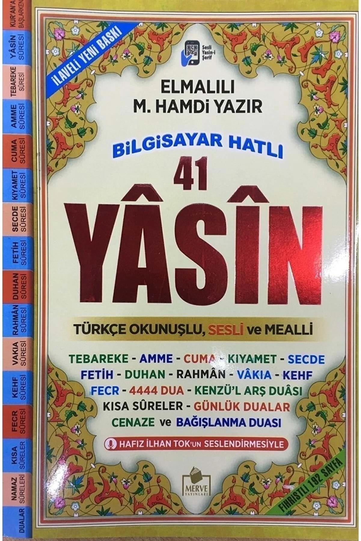 41 Yasin Bilgisayar Hatlı Türkçe Okunuşlu Sesli Mealli Yasin 03341 Yasin Bilgisayar Hatlı Türkçe Okunuşlu Sesli Mealli Yasin 033 - Kirtasiyem.netDua Kitabı