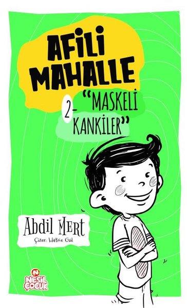 Afili Mahalle 2 - Maskeli KankilerAfili Mahalle 2 - Maskeli Kankiler - Kirtasiyem.netHikaye Kitapları