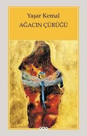 Ağacın Çürüğü Yaşar KemalAğacın Çürüğü Yaşar Kemal - Kirtasiyem.netRoman