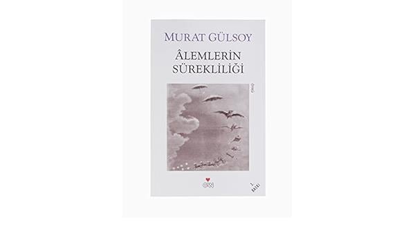 Alemlerin Sürekliliği /*Murat ĞülşoyAlemlerin Sürekliliği /*Murat Ğülşoy - Kirtasiyem.netRoman