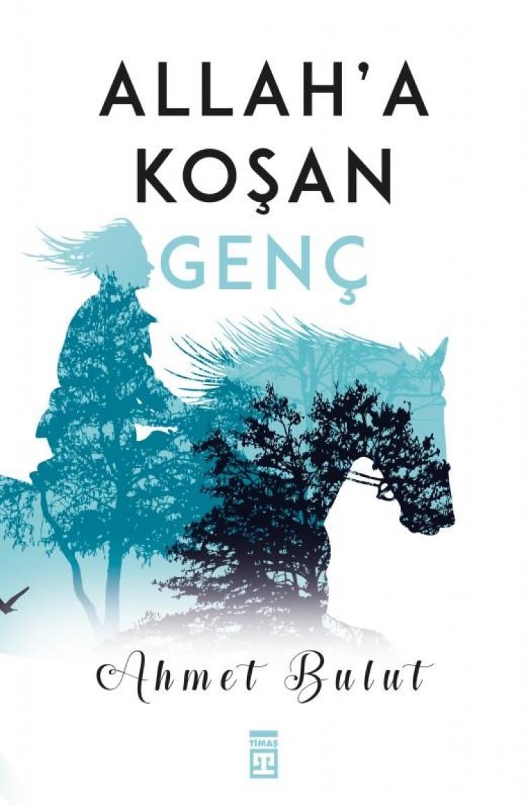 Allaha Koşan Genç Ahmet BulutAllaha Koşan Genç Ahmet Bulut - Kirtasiyem.netDin