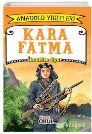 Anadolu Yiğitleri- Kara FatmaGençlik 10+Yaş 