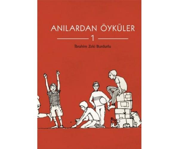Anılardan Öyküler 1Anılardan Öyküler 1 - Kirtasiyem.netHikaye Kitapları
