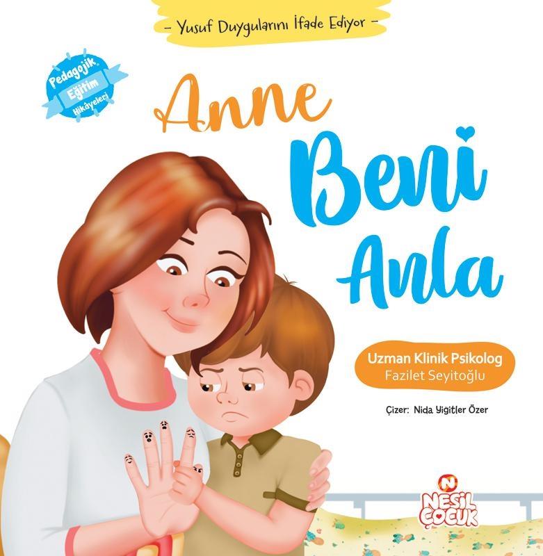 Anne Beni Anla - Yusuf Duygularını İfade EdiyorAnne Beni Anla - Yusuf Duygularını İfade Ediyor - Kirtasiyem.netKültür Kitapları