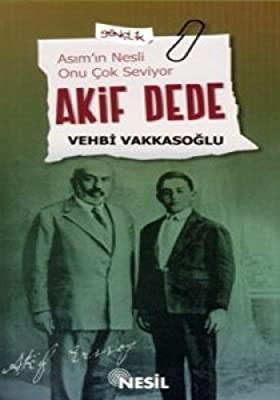 Asım'In Nesli Onu Çok Seviyor Akif DedeAsım'In Nesli Onu Çok Seviyor Akif Dede - Kirtasiyem.netRoman