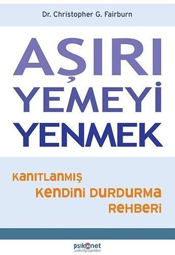 Aşırı Yemeyi Yenmek Cristopher G. FairburnAşırı Yemeyi Yenmek Cristopher G. Fairburn - Kirtasiyem.netYemek Kitapları