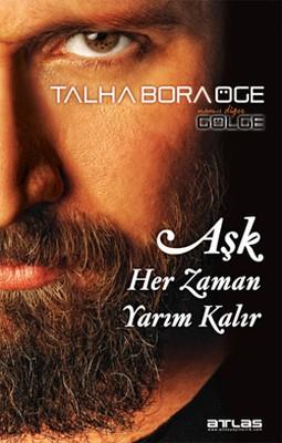 Aşk Her Zaman Yarım KalırAşk Her Zaman Yarım Kalır - Kirtasiyem.netKitap ve Muhtelif Ürünler