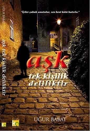 Aşk Tek Kişilik DeliliktirAşk Tek Kişilik Deliliktir - Kirtasiyem.netKitap ve Muhtelif Ürünler