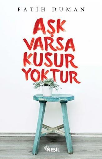 Aşk Varsa Kusur Yoktur Nesil YayınlarıAşk Varsa Kusur Yoktur Nesil Yayınları - Kirtasiyem.netRoman