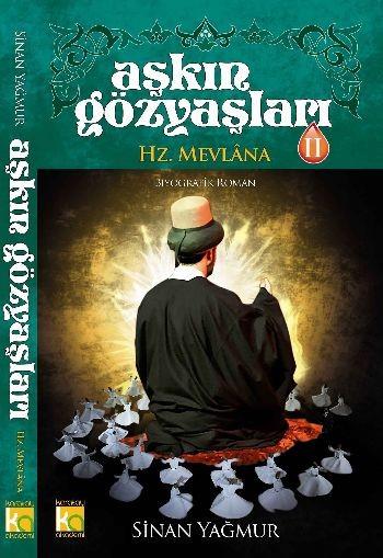Aşkın Gözyaşları Iı Hz.Mevlana CiltliAşkın Gözyaşları Iı Hz.Mevlana Ciltli - Kirtasiyem.netHikaye Kitapları