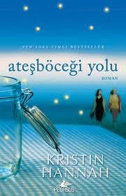 Ateşböceği Yolu Kristin HannahRoman