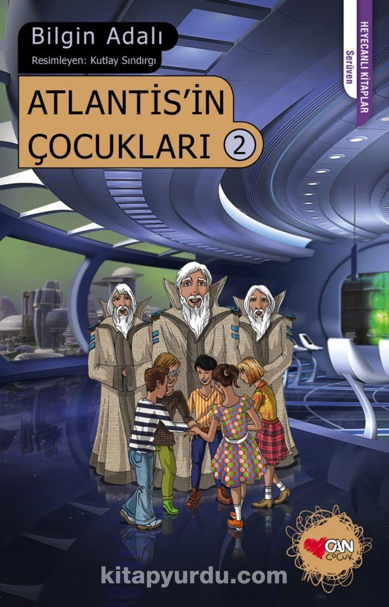 Atlantisin Çocukları 2 /*Bilgin AdalıAtlantisin Çocukları 2 /*Bilgin Adalı - Kirtasiyem.netKültür Kitapları