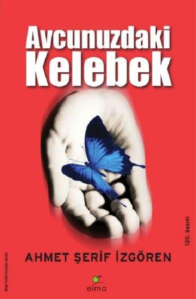 Avucunuzdaki Kelebek Ahmet Şerif İzgörenAvucunuzdaki Kelebek Ahmet Şerif İzgören - Kirtasiyem.netRoman