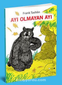 Ayı Olmayan Ayı Frank TashlinAyı Olmayan Ayı Frank Tashlin - Kirtasiyem.netKültür Kitapları